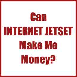 Can Internet Jetset Make Me Money?