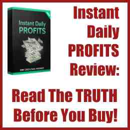 Instant Daily Profits Review Read the truth before you buy