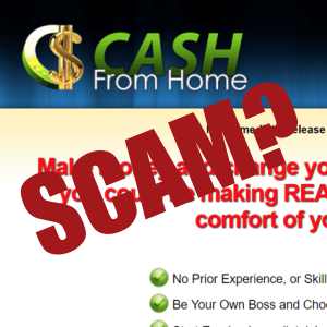 is Cash From Home a scam