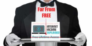 Internet Income Explained Is not Free