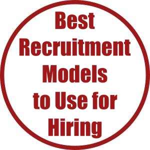 Best Recruitment Models to Use for Hiring