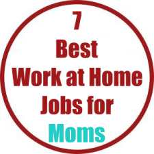 7 Best Work at Home Jobs for Moms