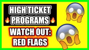 High Ticket Programs - WATCH OUT What You Join